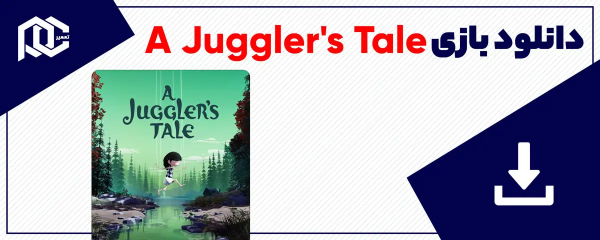 دانلود بازی A Juggler's Tale برای کامپیوتر | نسخه اصلی