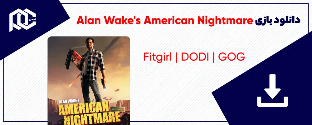 دانلود بازی Alan Wake's American Nightmare | نسخه Fitgirl - DODI - GOG