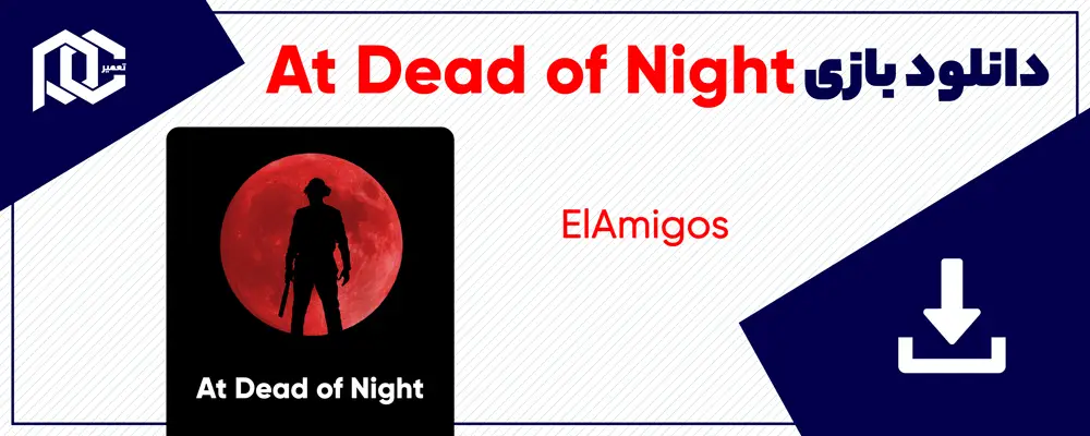دانلود بازی At Dead Of Night | نسخه ElAmigos