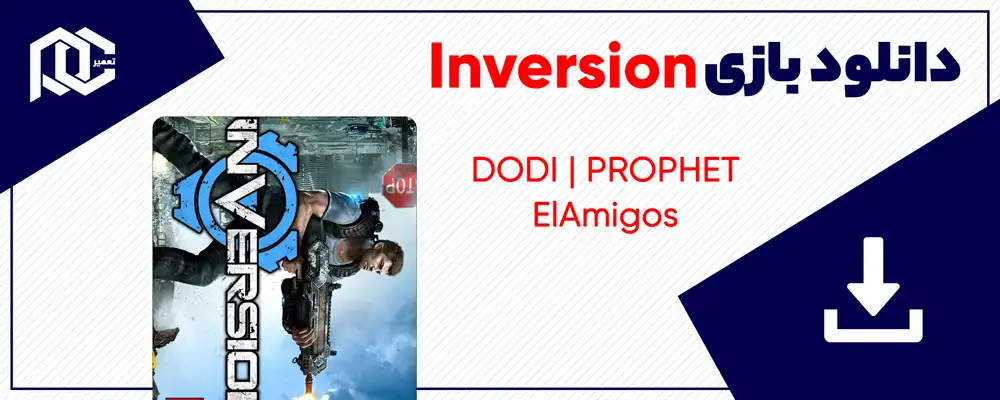 دانلود بازی  Inversion برای کامپیوتر | نسخه PROPHET-ElAmigos-DODI