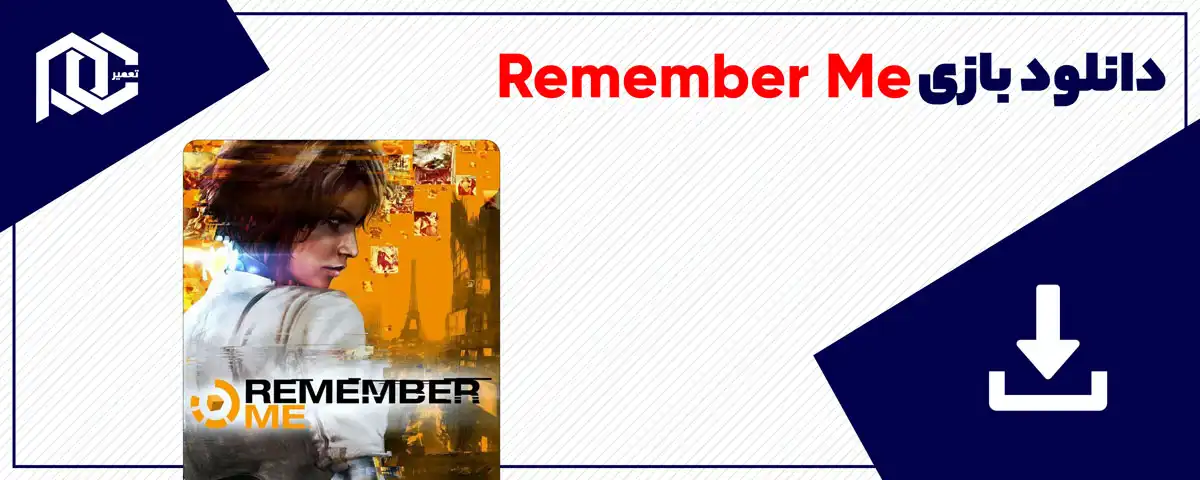 دانلود بازی Remember Me برای کامپیوتر | نسخه DODI