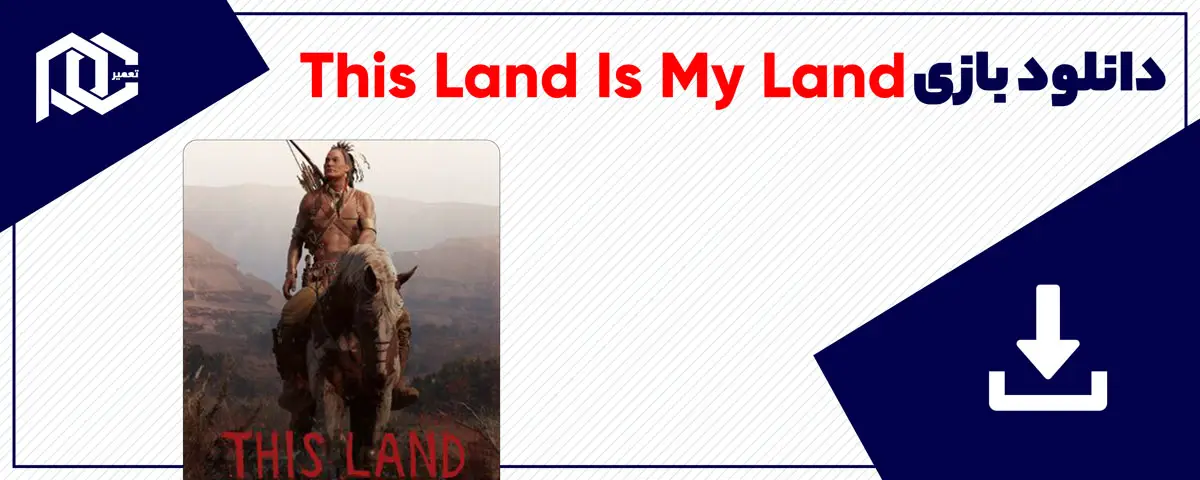 دانلود بازی This Land Is My Land برای کامپیوتر | نسخه ElAmigos