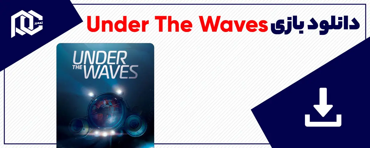 دانلود بازی Under The Waves برای کامپیوتر | نسخه Fitgirl - DODI