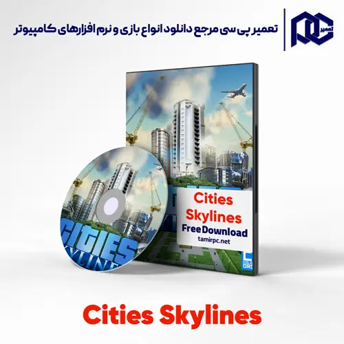 دانلود بازی Cities Skylines برای کامپیوتر با لینک مستقیم