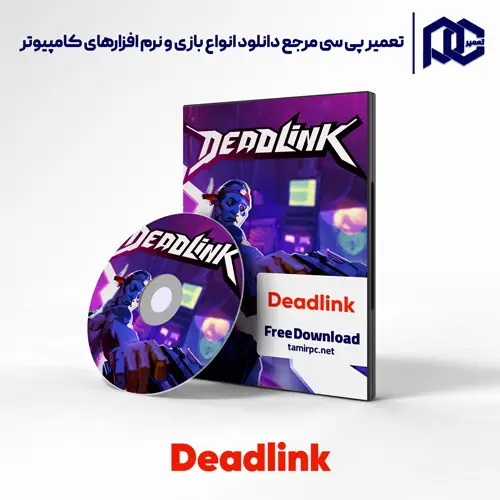 دانلود بازی Deadlink برای کامپیوتر با لینک مستقیم
