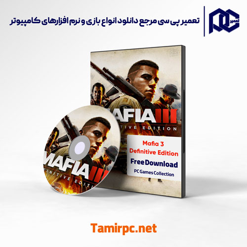 دانلود بازی مافیا 3 نسخه نهایی | دانلود بازی Mafia 3 Definitive Edition کم حجم و فشرده