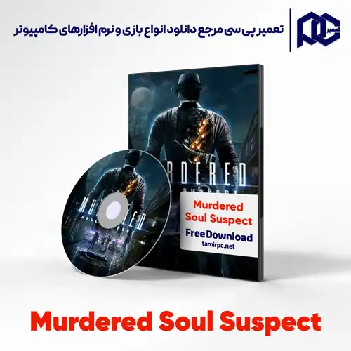 دانلود بازی Murdered Soul Suspect برای کامپیوتر با لینک مستقیم