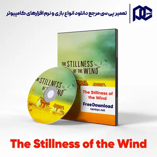 دانلود بازی The Stillness of the Wind برای کامپیوتر با لینک مستقیم