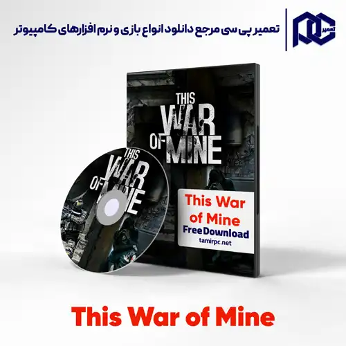 دانلود بازی This War of Mine برای کامپیوتر با لینک مستقیم