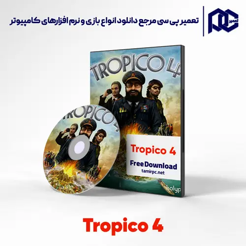 دانلود بازی Tropico 4 برای کامپیوتر با لینک مستقیم