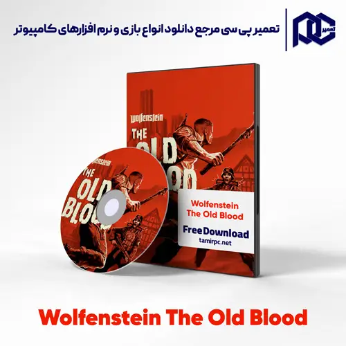 دانلود بازی Wolfenstein The Old Blood برای کامپیوتر با لینک مستقیم