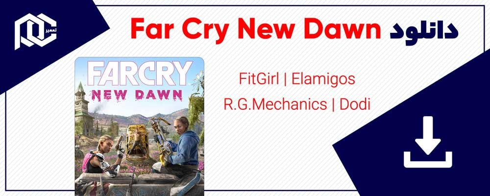 دانلود بازی فارکرای New Dawn | نسخه R.G.Mechanics - Dodi - Fitgirl - ElAmigos